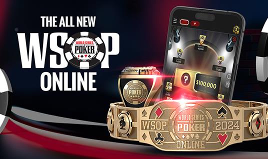 WORLD SERIES OF POKER MAKES ONLINE POKER HISTORY WITH LAUNCH OF ALL-NEW WSOP ONLINE