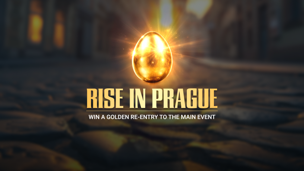 "RISE UP" IN THE WSOP EUROPE MAIN EVENT WITH THE GOLDEN EGG HUNT 