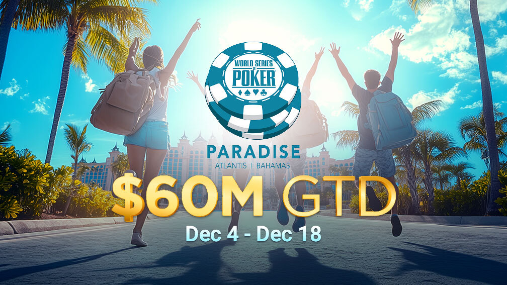 WSOP® PARADISE 2025 TO BREAK RECORDS AGAIN WITH $60M-GUARANTEED SUPER MAIN EVENT